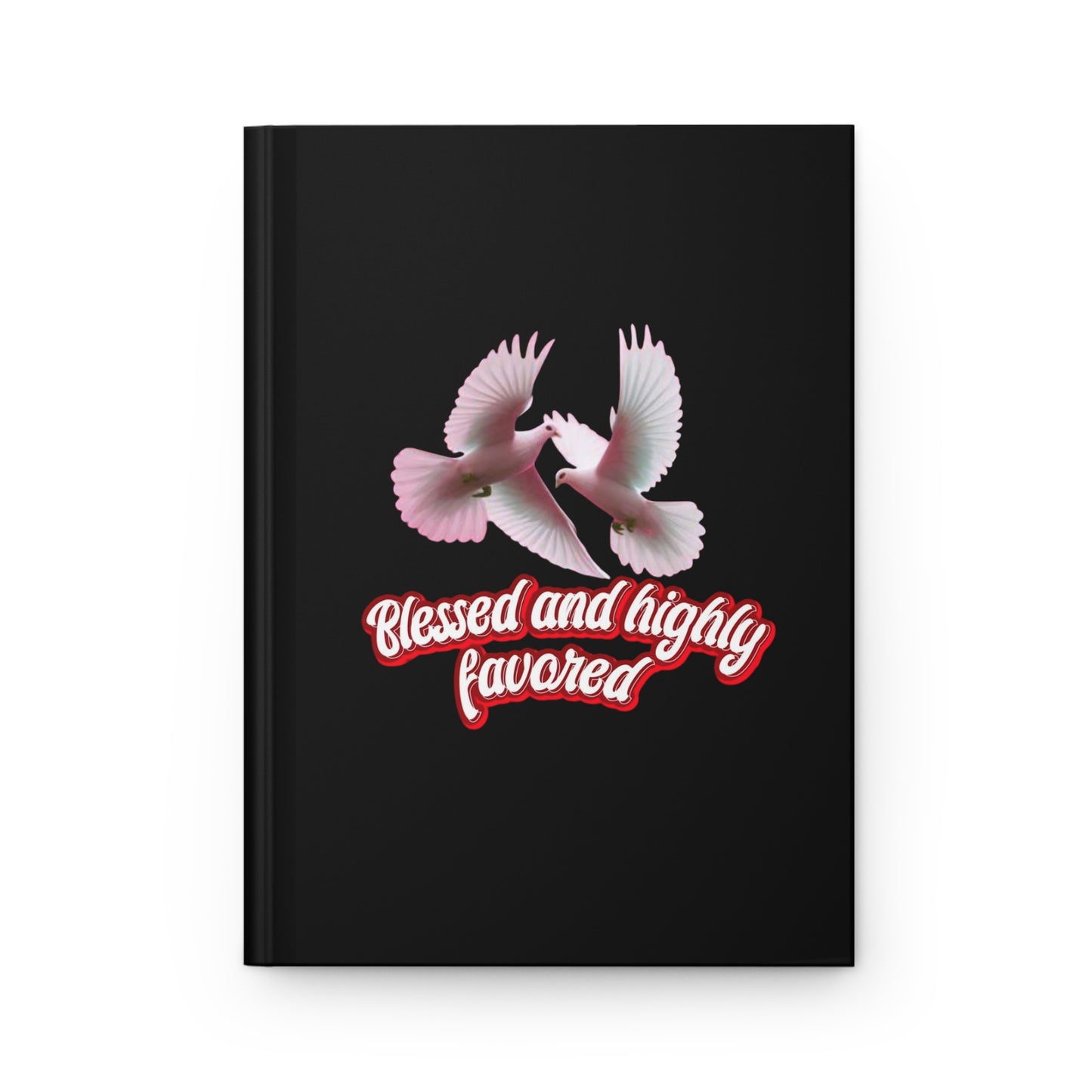 Hardcover Journal – Blessed and Highly Favored | Christian Notebook for Faith & Inspiration