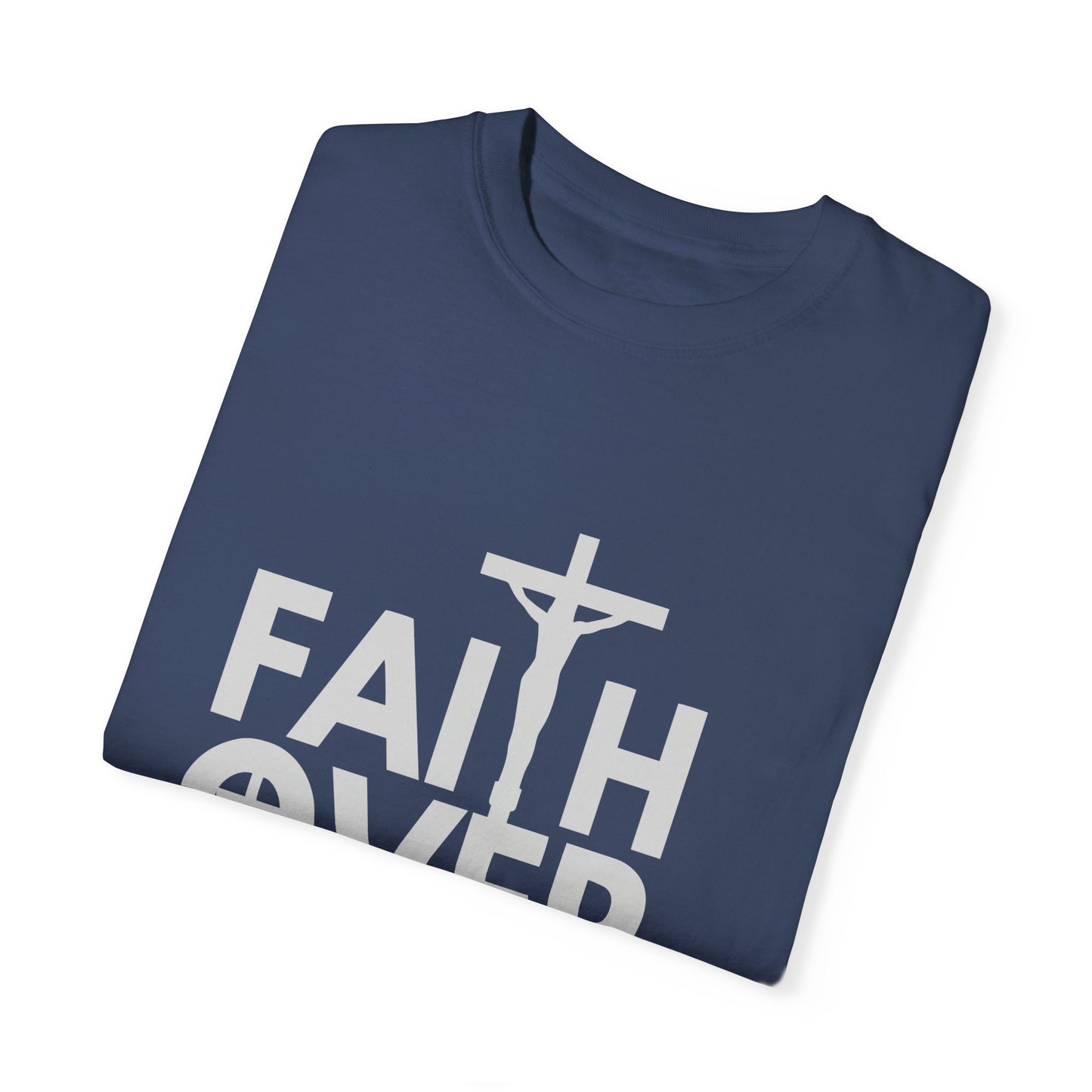 Faith Over Fear T-Shirt – Christian Graphic Tee, Faith-Based Apparel, Inspirational Religious Shirt