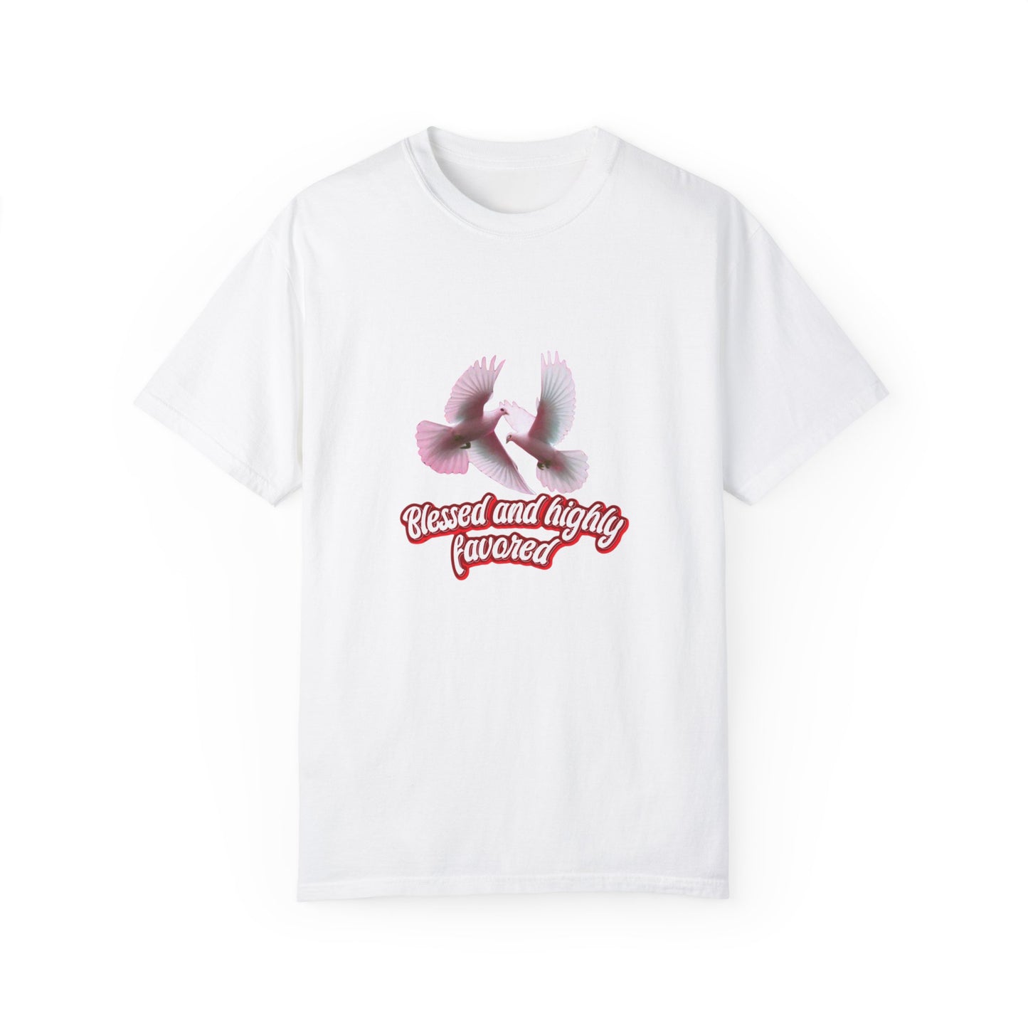 Blessed and Highly Favored T-Shirt – Christian Faith T-Shirt | Inspirational Religious Tee